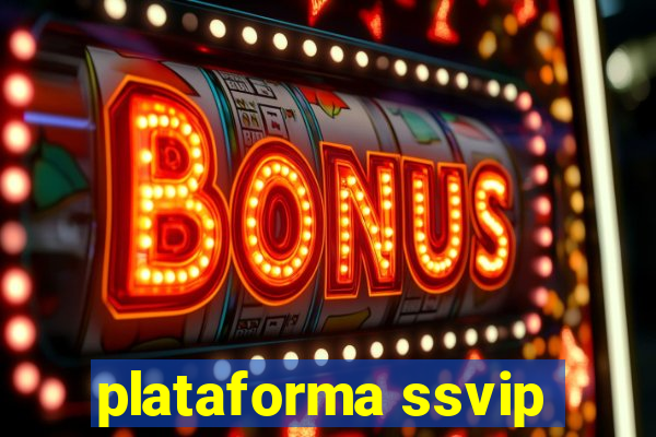 plataforma ssvip